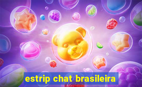 estrip chat brasileira